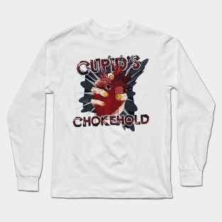 CUPID'S CHOKEHOLD Long Sleeve T-Shirt